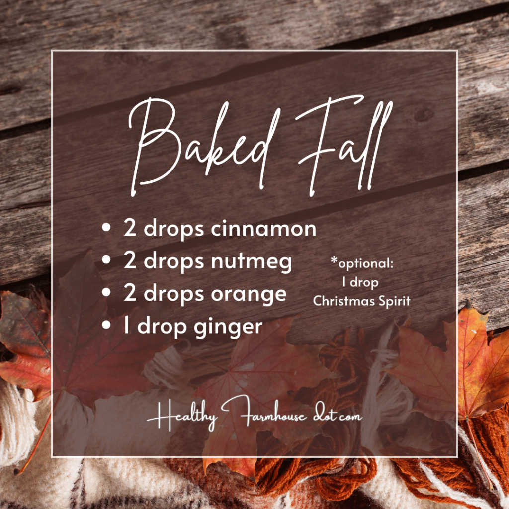 Brown box with leaves + Text: Baked Fall diffuser blend - 2 drops cinnamon, 2 drops nutmeg, 2 drops orange, 1 drop ginger
