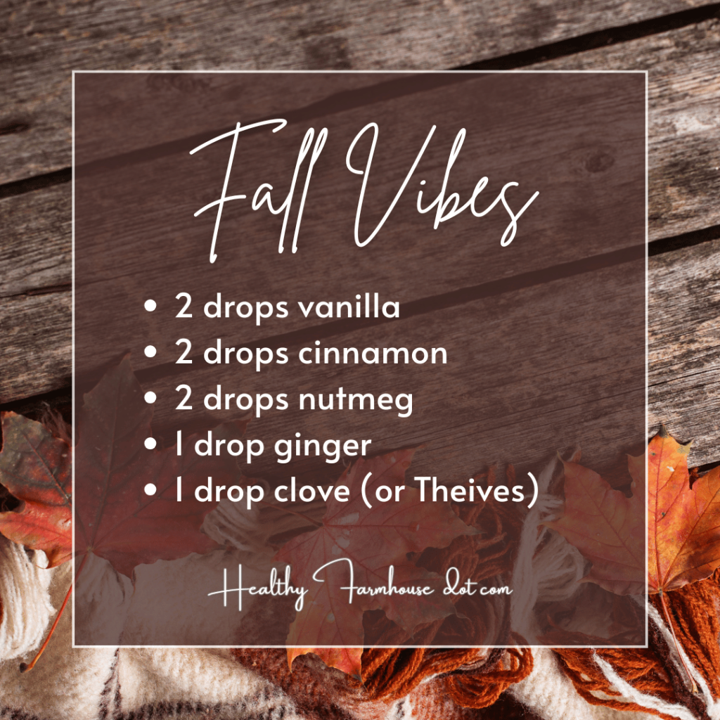 Brown box with leaves + Text: Fall Vibes diffuser blend - 2 drops vanilla, 2 drops cinnamon, 2 drops nutmeg, 1 drop ginger, 1 drop clove